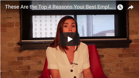 Watch: These Are the Top 4 Reasons Your Best Employees Are Willing to Leave